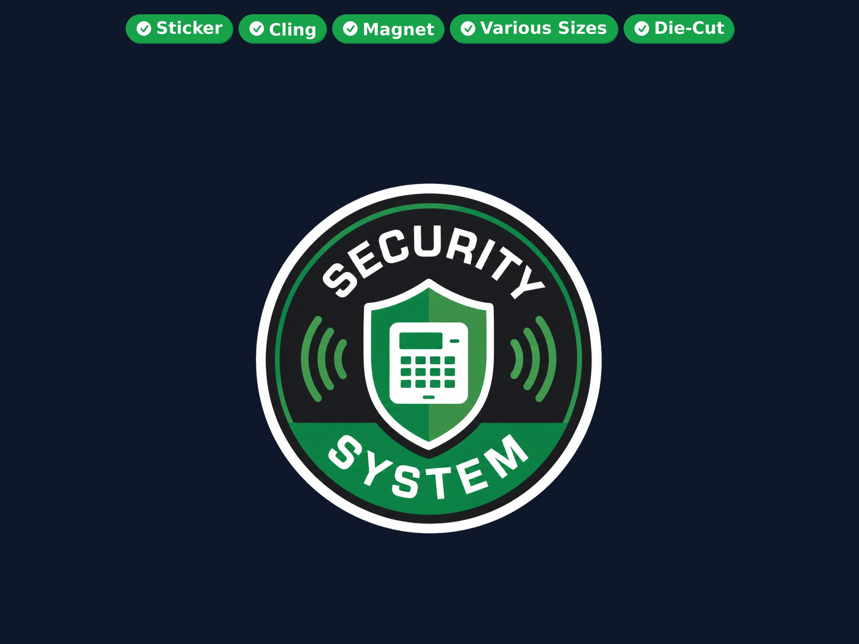 Security System Die Cut Vinyl Sticker  Window Cling or Magnet with Laminate Coating in Various Sizes