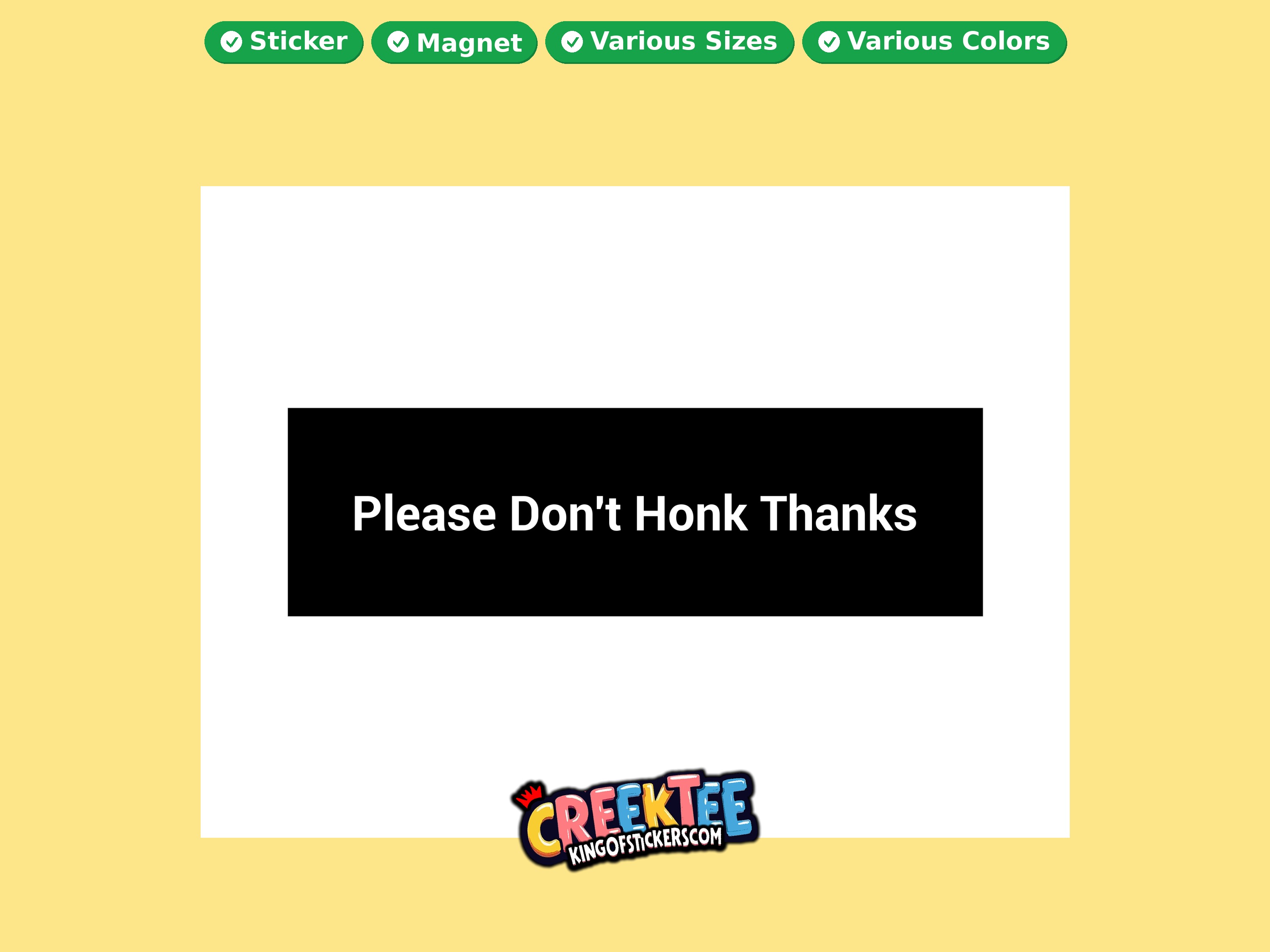 Please Don t Honk Thanks Vinyl Bumper Sticker  Window Cling or Magnet in UV Laminate Coating and Various Sizes