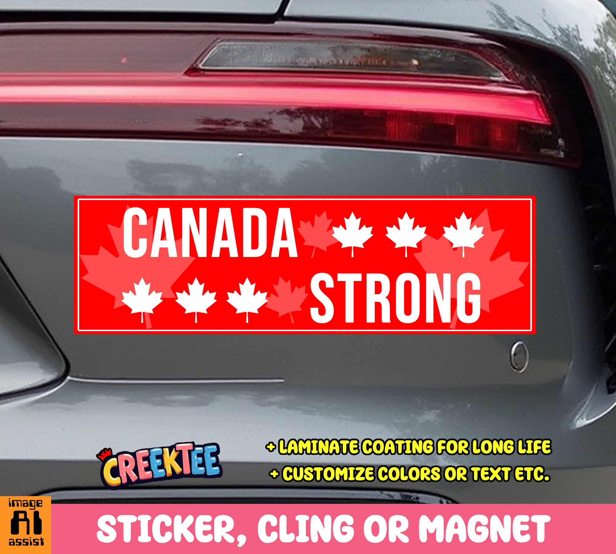 Canada Strong Vinyl Bumper Sticker Window Cling or Magnet in UV Laminate Coating and Various Sizes